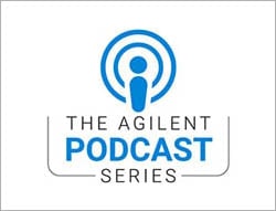 Agilent Podcast Series